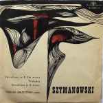 Cover for album: Tadeusz Żmudziński, Karol Szymanowski – Variations In B Flat Minor / Preludes / Variations In B Flat Minor(LP, Mono)