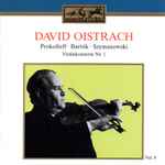 Cover for album: David Oistrach - Prokofieff · Bartók · Szymanowski – Violinkonzerte Nr. 1(CD, Compilation, Remastered)
