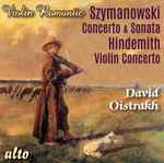 Cover for album: Szymanowski, Hindemith, David Oistrakh – Violin Romantic(CD, Compilation)