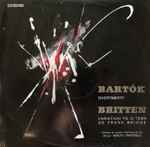 Cover for album: Bartók / Britten, Orchestra de cameră a Filarmonicii din Cluj - Dirijor Mircea Cristescu – Divertimento / Variațiuni Pe O Temă de Frank Bridge(LP, Mono)