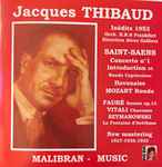 Cover for album: Jacques Thibaud, Saint-Saens • Mozart, Fauré • Vitali, Szymanowski – Inédits 1953(CD, Compilation, Remastered)