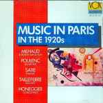 Cover for album: Milhaud, Poulenc, Satie, Tailleferre, Honegger – Music In Paris In The 1920s(CD, Compilation)
