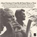 Cover for album: Jean Cocteau & Les Six ( Auric / Durey / Honegger / Milhaud / Poulenc / Tailleferre ) – Once Upon A Time(CD, Compilation)