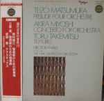 Cover for album: Teizo Matsumura / Akira Miyoshi / Toru Takemitsu – Prelude Pour Orchestre / Concerto For Orchestra / Textures
