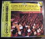 Cover for album: Takemitsu / Tchaikovsky / Respighi / Toyama, Waseda Symphony Orchestra, Ken Takaseki – Concert In Berlin(CD, )