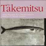 Cover for album: Toru Takemitsu - Ensemble 2e2m, Paul Méfano – Tree Line - Rain Coming - Waves - Rain Tree - Garden Rain - Toward The Sea II - Rain Spell - Waterways(CD)