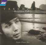 Cover for album: Takemitsu, Fujita Piano Trio – Between Tides And Other Chamber Music(CD, Album)