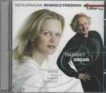 Cover for album: Messiaen, Jolivet, Takemitsu, Shostakovich - Iveta Apkalna, Reinhold Friedrich – Trumpet & Organ(CD, Album)