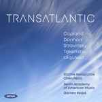 Cover for album: Copland, Dorman, Stravinsky, Takemitsu, Urquhart, Stathis Karapanos, Chen Reiss, Berlin Academy Of American Music, Garrett Keast – Transatlantic