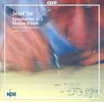 Cover for album: Josef Tal - NDR Radiophilharmonie, Israel Yinon – Symphonies 1-3 • Festive Vision(CD, Album)