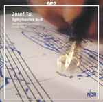 Cover for album: Josef Tal – NDR Radiophilharmonie, Israel Yinon – Symphonies 4-6(CD, Album, Stereo)