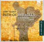 Cover for album: Conspirare, Craig Hella Johnson, Joby Talbot – Path Of Miracles(SACD, Hybrid, Multichannel)