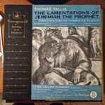 Cover for album: Thomas Tallis, Deller Consort, Alfred Deller – The Lamentations Of Jeremiah The Prophet