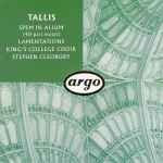 Cover for album: Tallis, King's College Choir, Stephen Cleobury – Spem In Alium / Lamentations