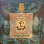 Cover for album: Thomas Tallis, Chapelle Du Roi, Alistair Dixon – Music For Queen Mary(CD, )
