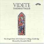 Cover for album: Thomas Tallis, The Chapel Choir Of St. Catharine's College, Cambridge, Alexander Ffinch – Videte(CD, Album, Stereo)