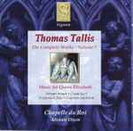 Cover for album: Thomas Tallis, Chapelle Du Roi, Alistair Dixon – Music For Queen Elizabeth(CD, Album)