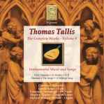 Cover for album: Thomas Tallis, Charivari Agréable, Lynda Sayce, Laurence Cummings, Stephen Taylor (7), Andrew Benson-Wilson – Instrumental Music And Songs(2×CD, )