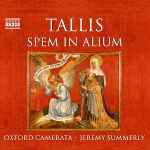 Cover for album: Tallis - Oxford Camerata, Jeremy Summerly – Spem In Alium