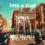Cover for album: Noël Akchoté, Thomas Tallis – Spem In Alium Nunquam Habui (Tallis's Motet For 40 Voices, Arranged For Guitar)(3×File, MP3, Mini-Album)