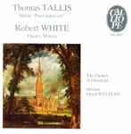 Cover for album: Thomas Tallis / Robert White (10) / The Clerkes Of Oxenford, David Wulstan – Messe 