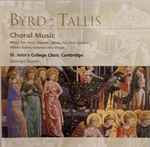 Cover for album: Byrd, Tallis, St John's College Choir, Cambridge - George Guest (2) – Choral Music(CD, Album, Compilation, Stereo)