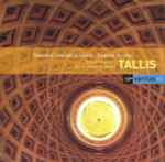 Cover for album: Tallis - Taverner Consort & Choir · Andrew Parrott – Spem In Alium / Latin Church Music