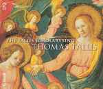 Cover for album: Thomas Tallis - The Tallis Scholars – The Tallis Scholars Sing Thomas Tallis