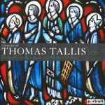 Cover for album: Thomas Tallis, Chapelle Du Roi, Alistair Dixon – A Portrait Of Thomas Tallis(2×CD, Album, Compilation)
