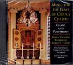 Cover for album: Byrd, Victoria, Buxtehude, Burgett, Talma, The Choir Of Corpus Christi Church, Louise Basbas – Music For The Feast Of Corpus Christi(CD, )