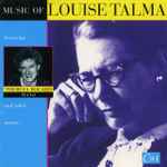 Cover for album: Louise Talma, Theresa Bogard – Music Of Louise Talma(CD, )