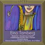 Cover for album: Eino Tamberg - Estonian National Symphony Orchestra, Arvo Volmer – Nocturne • Saxophone Concerto • A Sentimental Journey With A Clarinet • Concerto Grosso