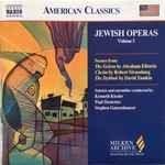 Cover for album: Abraham Ellstein, Robert Strassburg, David Tamkin – Jewish Operas, Volume 1(CD, Album)