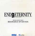 Cover for album: Kouhei Tanaka & Motoi Sakuraba – End Of Eternity Special Sound Track - Resonance Of Sounds(CD, Compilation, Promo)