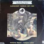 Cover for album: Alexandre Tansman, Waldemar Malicki – Aleksander Tansman (1897-1986)(LP, Album, Stereo)