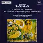 Cover for album: Alexandre Tansman, The Moscow Symphony Orchestra, Antonio De Almeida – Tansman: Works For Orchestra(CD, Stereo)