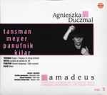 Cover for album: Agnieszka Duczmal, Amadeus, Tansman, Meyer, Panufnik, Kilar – Amadeus Vol. 2
