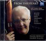 Cover for album: Boutry, Dubois, Eröd, Hindemith, Ravel, Sluka, Tansman, Frank Morelli, Gilbert Kalish – From The Heart (20th Century Music For Bassoon And Piano)(CD, )