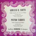 Cover for album: Giovanni Battista Viotti, Pietro Nardini – Viotti: Violin Concerto No. 22, A Minor - Nardini: Violin Concerto, E Minor