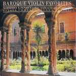 Cover for album: Vitali, Corelli, Eccles, Tartini - Yoshio Unno, Yasuo Watanabe – Baroque Violin Favorites = バロック・ヴァイオリン名曲集(CD, Album, Stereo)
