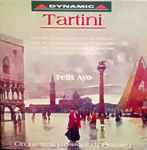Cover for album: Tartini, Felix Ayo, Orchestra Rossini di Pesaro – Violin Concerto In D Minor / Violin Concerto In A Major / Violin Concerto In E Major / Sinfonia In A Major(CD, )