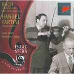 Cover for album: Bach, Handel, Tartini, Isaac Stern, Alexander Zakin – Bach: Violin Sonatas BWV 1016, 1020, 1023 / Handel/Tartini: Violin Sonatas