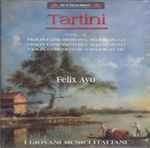 Cover for album: Tartini, Félix Ayo, I Giovani Musici Italiani – Tartini, Violin Concertos Vol.3(CD, Album)