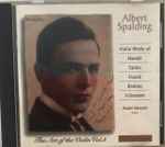 Cover for album: Albert Spalding, Händel, Tartini, Franck, Brahms, Schumann, André Benoist – The Art Of The Violin Vol. 3(CD, )