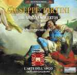 Cover for album: Giuseppe Tartini, L'Arte Dell'Arco – The Violin Concertos Vol.2 - 6 Violin Concertos Op.2(CD, Album)