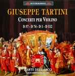 Cover for album: Giuseppe Tartini, L'Arte Dell'Arco, Giovanni Guglielmo – Concerti Per Violino D-57 - D 74 - D1 - D112(CD, Album, Promo)