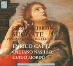 Cover for album: Giuseppe Tartini, Enrico Gatti, Gaetano Nasillo, Guido Morini – Suonate A Violino E Violoncello O Cembalo