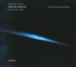 Cover for album: Michelle Makarski - Giuseppe Tartini / Donald Crockett – To Be Sung On The Water(CD, Album)