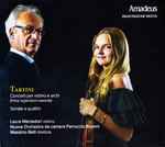 Cover for album: Tartini, Laura Marzadori, Nuova Orchestra Da Camera Ferruccio Busoni, Massimo Belli – Concerti Per Violino E Archi - Sonate A Quattro(CD, Album)