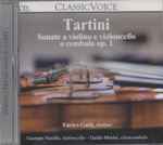 Cover for album: Giuseppe Tartini  - Enrico Gatti, Gaetano Nasillo, Guido Morini – Sonate A Violino E Violoncello O Cembalo(CD, Album, Reissue)